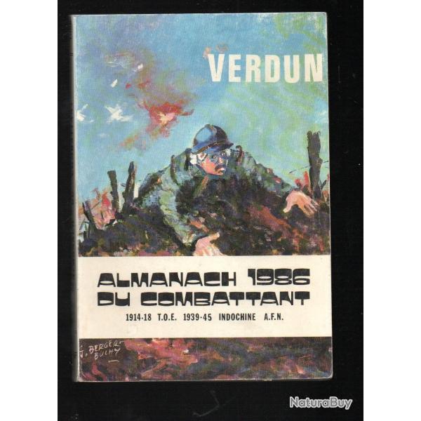 almanach du combattant 1986 14-18, 39-45, toe,  alg�rie , narvik, chars 1917, verdun et autres