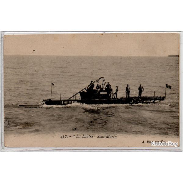 CPA - Marine de Guerre  -  " La Loutre " Sous - Marin  N�1116