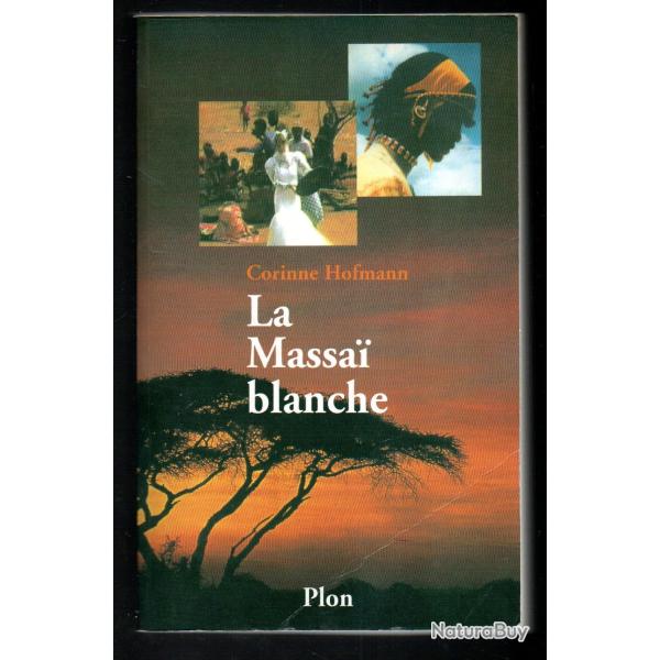 la massai blanche par corinne hofmann , afrique noire , kenya , grand format