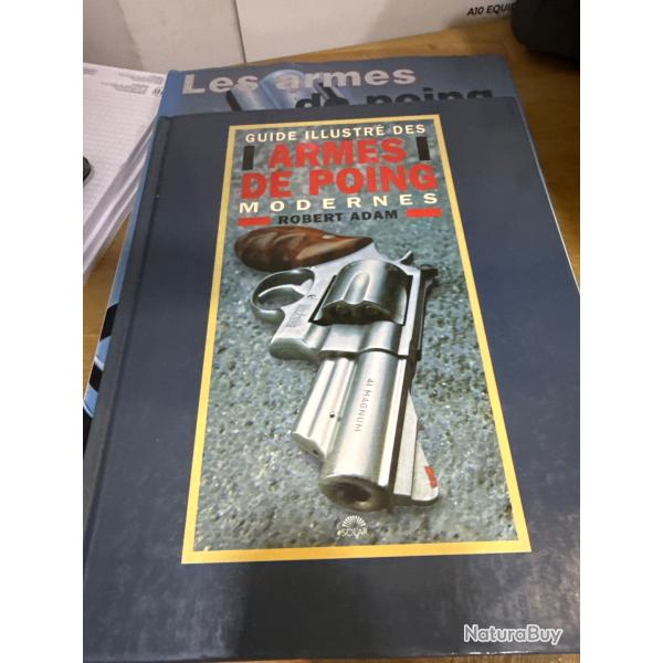 Guide illustr des armes de poing moderne de Robert Adam