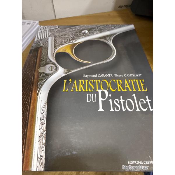 L'aristocratie du pistolet ed crpin Leblond