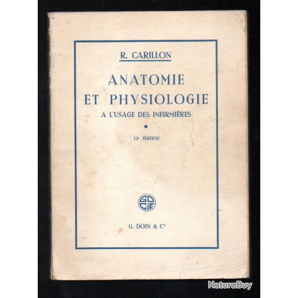 anatomie et physiologie  l'usage des infirmires de r.carillon