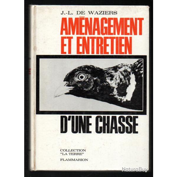 am�nagement et entretien d'une chasse de j.l.de waziers