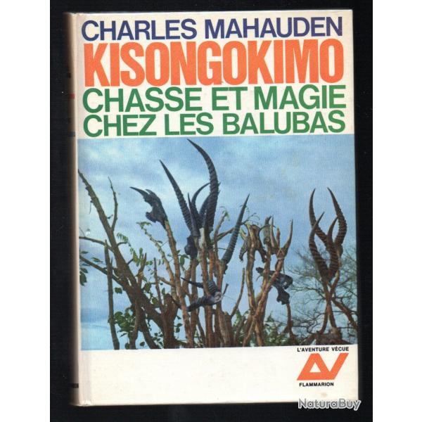 kisongokimo , chasse et magie chez les balubas de charles mahauden afrique noire