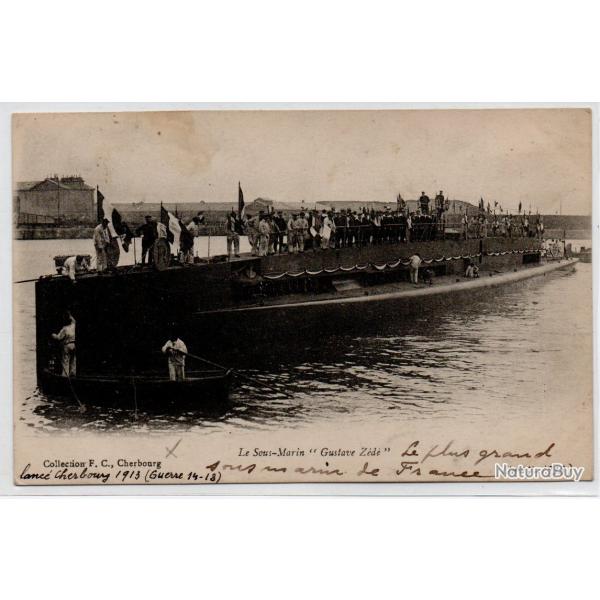 CPA -Marine de Guerre - Sous Marin " Gustave Zede " N�1136