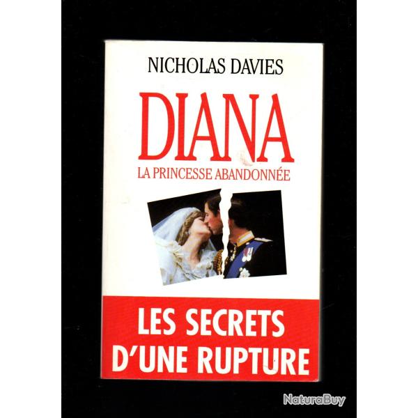 diana la princesse abandonn�e de nicholas davies  lady diana les secrets d'une rupture