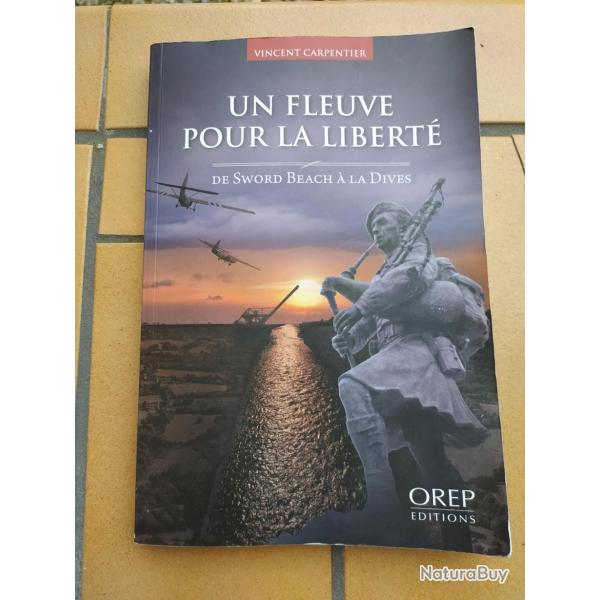 LIVRE UN FLEUVE POUR LA LIBERTE DE SWORD BEACH A LA DIVES  D-DAY PARA ANGLAIS KIEFFER