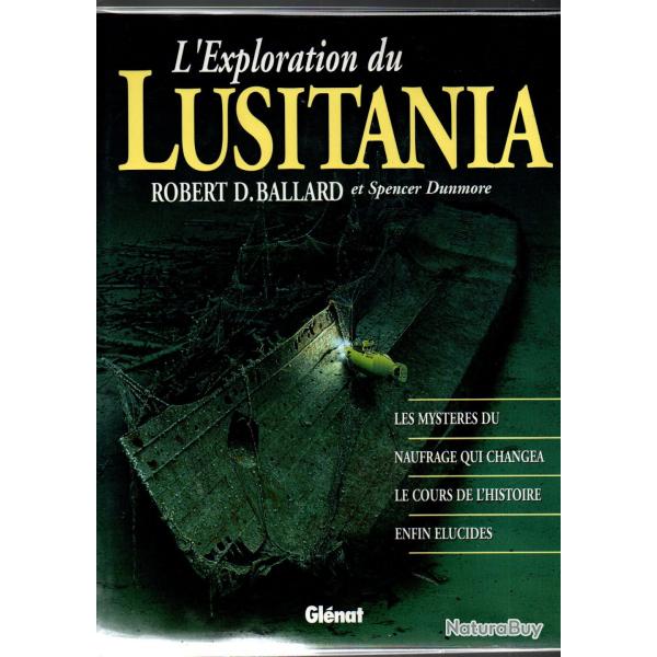 L'exploration du Lusitania : Les myst�res  robert d.ballard , cunard line , paquebot transatlantique