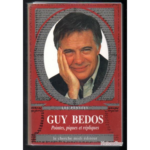guy bedos les pens�es, pointes, piques et r�pliques