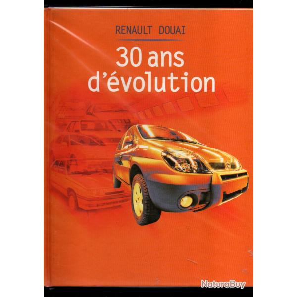 renault douai 30 ans d'�volution loic dupont et fran�ois fairon
