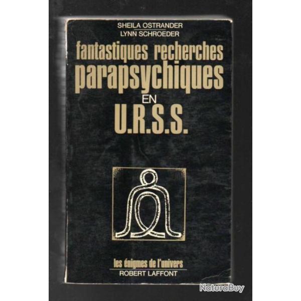 fantastiques recherches parapsychiques en urss par  sheila ostrander les �nigmes de l'univers �tat