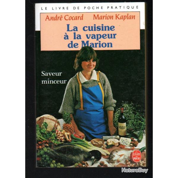 la cuisine � la vapeur de marion livre de poche pratique , andr� cocard et marion kaplon , saveur mi