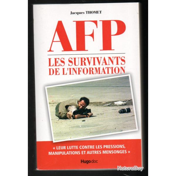 afp les survivants de l'information leur lutte contre les pressions ,manipulations et autres mensong