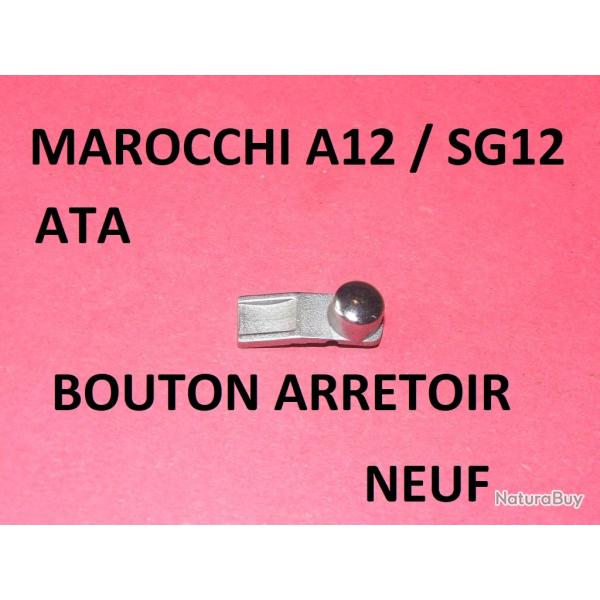 bouton arretoir fusil MAROCCHI A12 MAROCCHI SG12 fusil ATA- VENDU PAR JEPERCUTE (SI437)