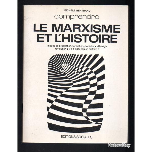 comprendre le marxisme et l'histoire de michel bertrand - Modes de production formations sociales id