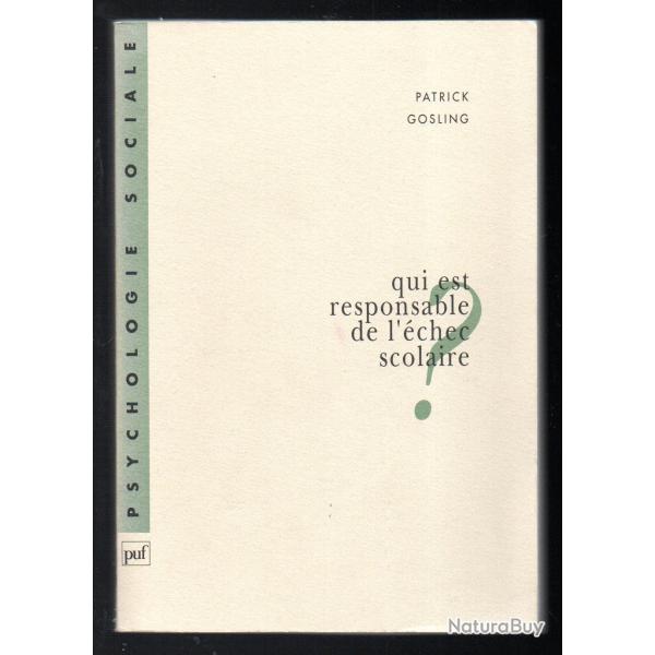 qui est responsable de l'chec scolaire de patrick gosling