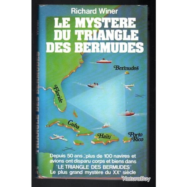 le myst�re du triangle des bermudes de richard winner, depuis 50 ans plus de 100 navireset avions �t