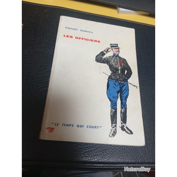 Les officiers le temps qui court Vincent Monteil 1958