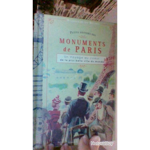Petite histoire sur les monuments de Paris- Un voiyage au coeur de la plus belle ville du monde -