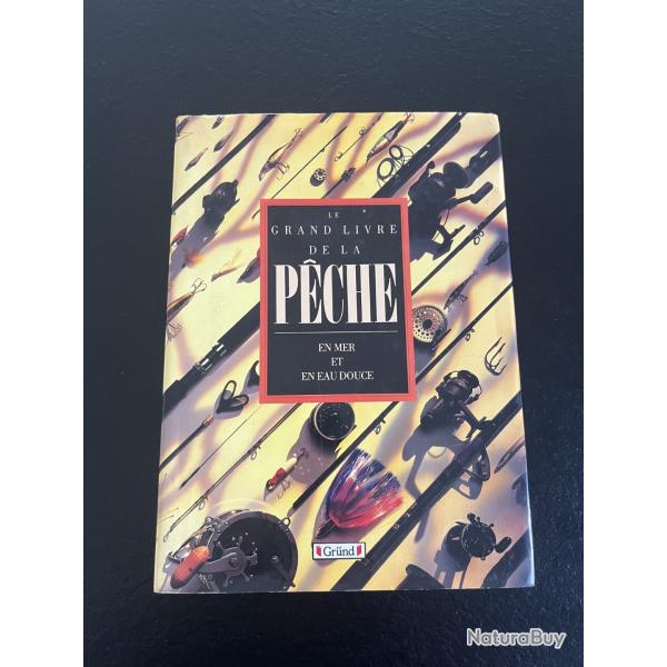 Le Grand livre de la P�che en mer et en eau douce �dition Grund