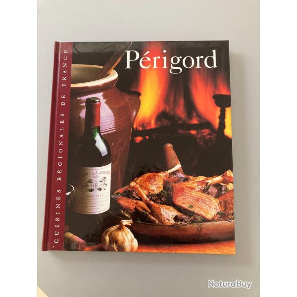 Livre de cuisine - Cuisines R�gionales de France - P�rigord- Editions du Fanal