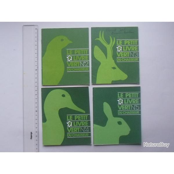PETIT LIVRE VERT DU CHASSEUR Lot 4 diff�rents : N�2 - 3 - 4 et 5 = Perdrix Chevreuil Canard Lapin