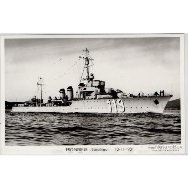 CPA - Marine Militaire - FRONDEUR TORPILLEUR 13-11-1931 - N�1249