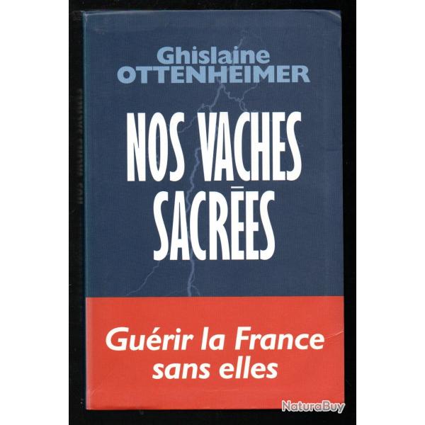 Nos vaches sacr�es de Ghislaine Ottenheimer politique fran�aise