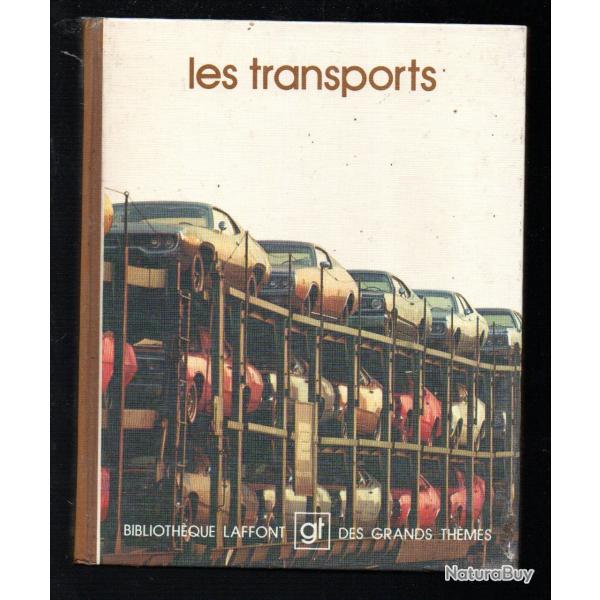 les transports biblioth�que laffont des grands th�mes