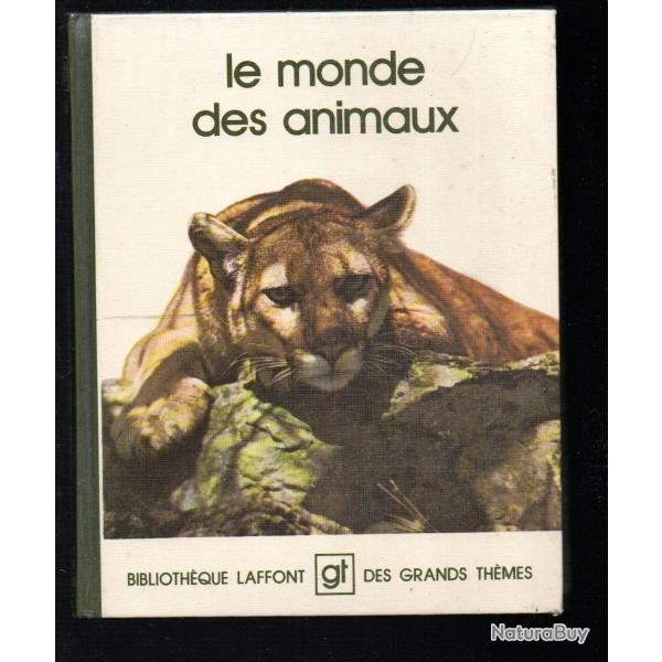 le monde des animaux  biblioth�que laffont des grands th�mes