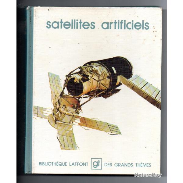 satellites artificiels  bibliothque laffont des grands thmes