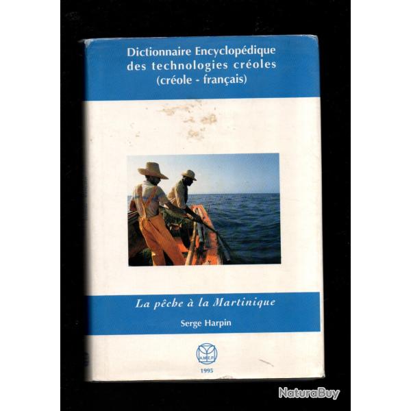 la p�che � la martinique de serge harpin, dictionnaire encyclop�dique des technologies cr�oles