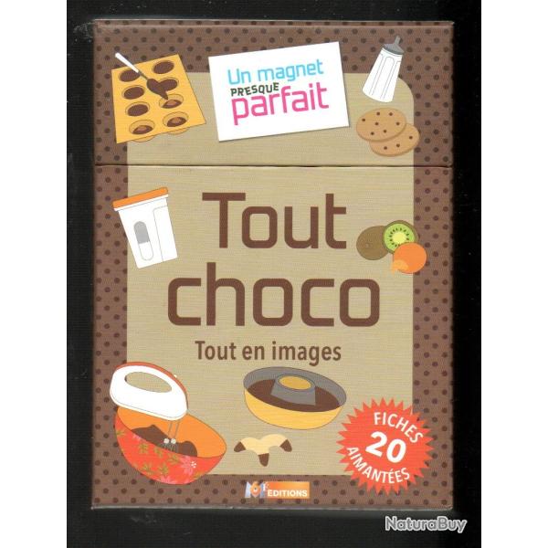 tout choco en images 20 fiches aiment�es type magnet