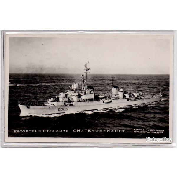 CPA - Marine Militaire - ESCORTEUR LE CHATEAURENAULT - N�1326