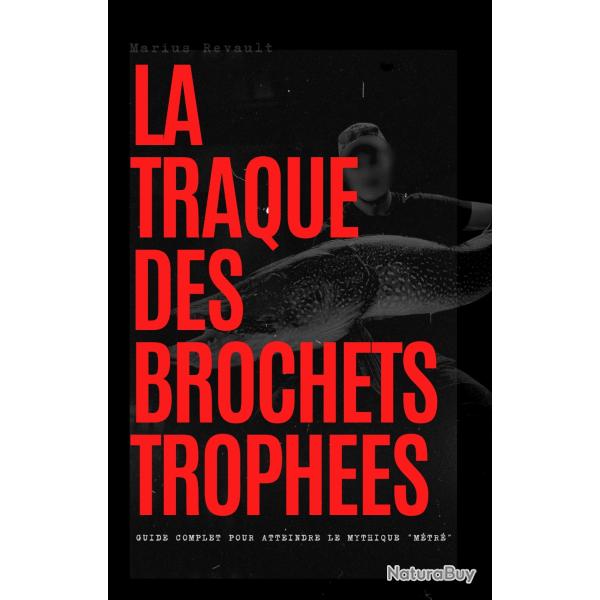 Ebook - La Traque des Brochets Troph�es