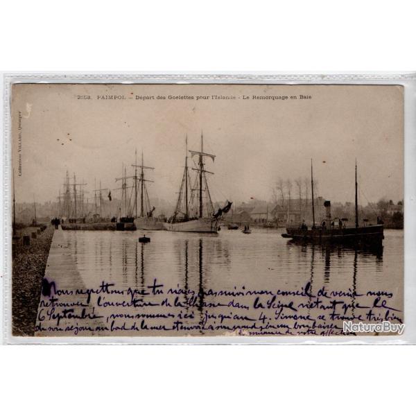 CPA - Marine -PAIMPOL - D�part des Go�lettes pour l'Islande -Le Remorquage en Baie N�1357