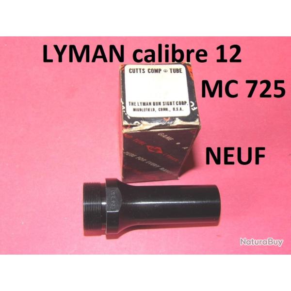 embout NEUF choke LYMAN calibre 12 - MC 725 ALLOY - NEUF - VENDU PAR JEPERCUTE (D25D435)