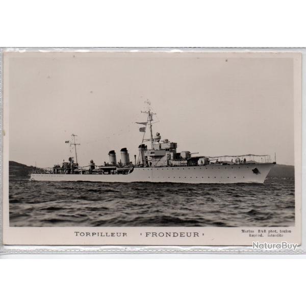 CPA - Marine de Guerre -TORPILLEUR  "  FRONDEUR " N�1382
