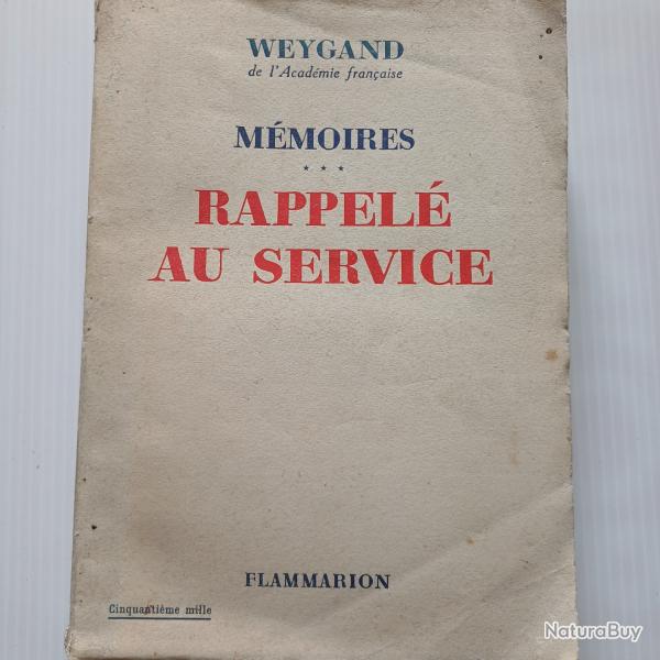 Weygand M�moires - Rappel� au service