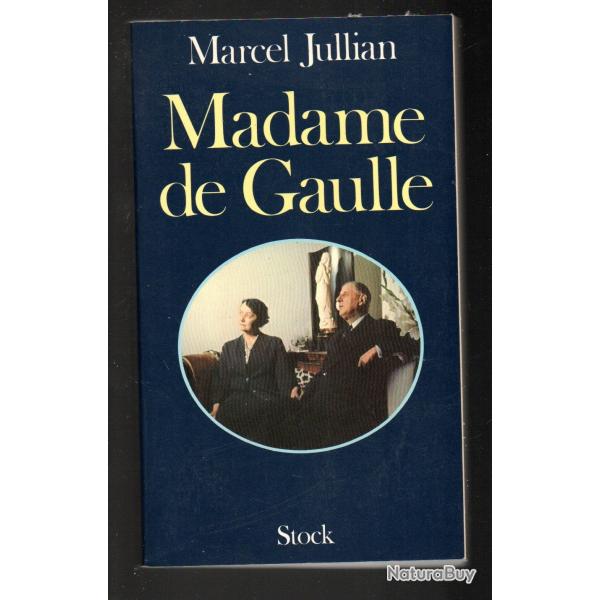 madame de gaulle de marcel jullian