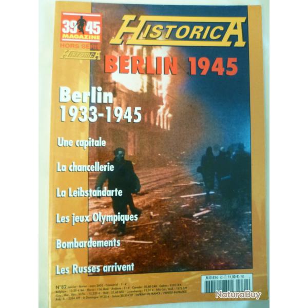 Revue 39-45 hors-s�rie HISTORICA n�82 "BERLIN 1945" de Georges BERNAGE - Editions HEIMDAL 2004