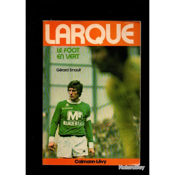 larqu� le foot en vert de g�rard ernault , manufrance saint-�tienne
