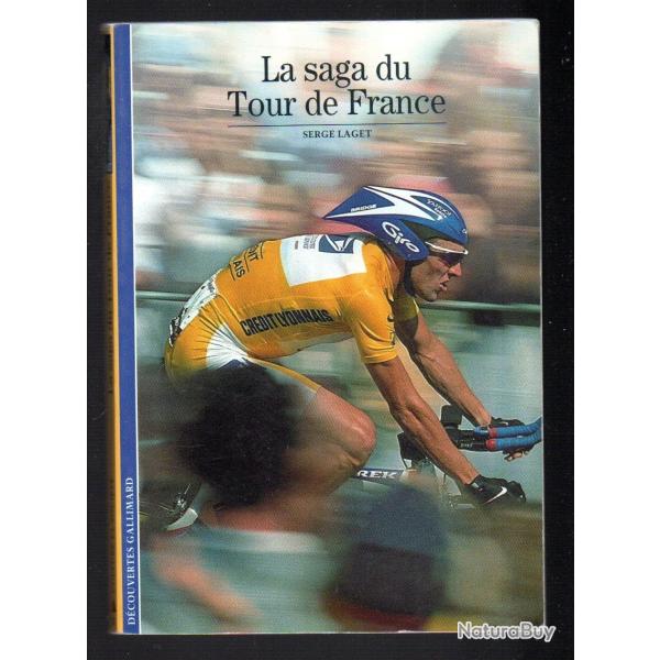 la saga du tour de france de serge laget collection d�couvertes gallimard
