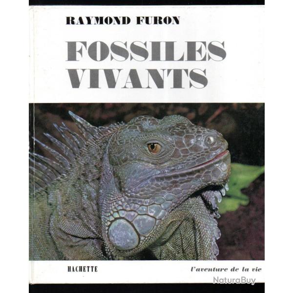 fossiles vivants de raymond furon, collection l'aventure de la vie