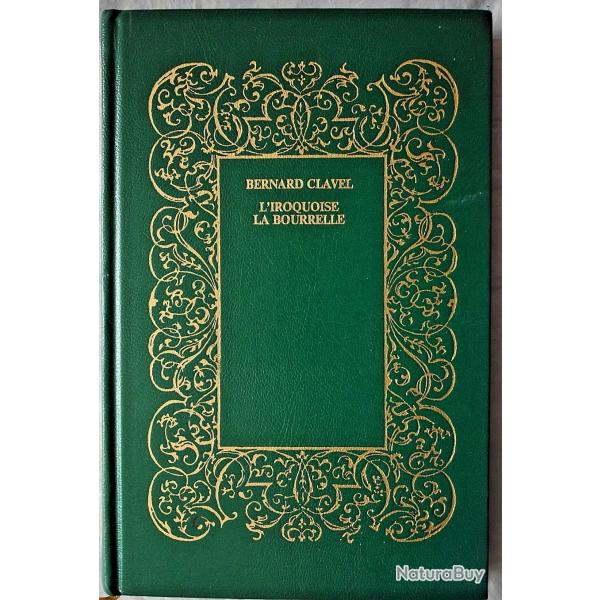L'iroquoise, suivi de La bourrelle - Bernard Clavel