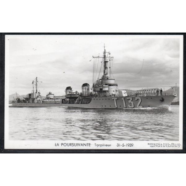CPA - Marine de Guerre  -LA POURSUIVANTE Torpilleur 31-5-1939 N�1436