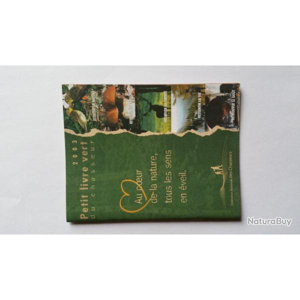 le petit livre vert du chasseur 2003