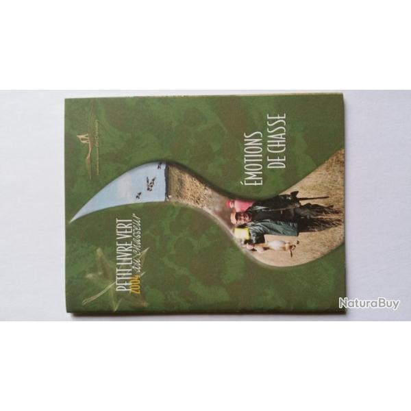 le petit livre vert du chasseur 2004
