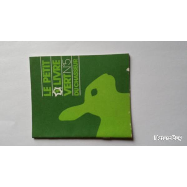 le petit livre vert du chasseur n�5