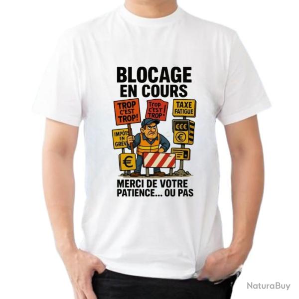 Tee-shirt humoristique "Blocage en cours, Merci pour votre patience.... ou pas"